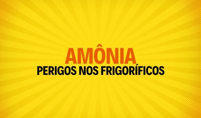 Perigos da amônia nos frigoríficos